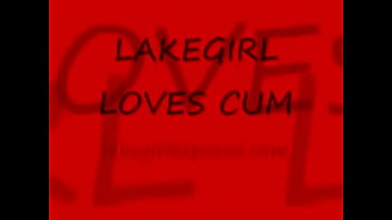 LAKEGIRL LOVES CUM LAKEGIRLEXPOSED.COM video