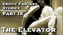 Erotic Fantasy Stories 9: The Elevator