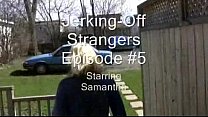 Трясущиеся девушки - дрочат незнакомцам, эпизод 5 - Samantha