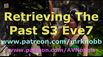 Retrieving The Past S3 Eve 7