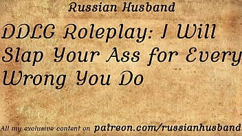DDLG Roleplay: I Will Slap Your Ass for Every Wrong You Do (Erotic Audio for Women)