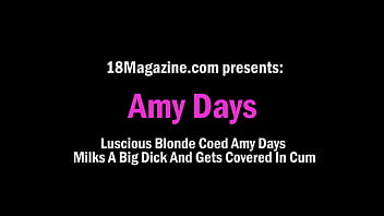 Luscious Blonde Coed Amy Days ordenha um pau grande e fica coberto de esperma