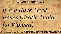 Si Tienes Problemas de Confianza (Audio Erótico para Mujeres)