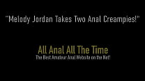 Double Dicked Anal Lover Melody Jordan Takes 2 Sticky Creampies!