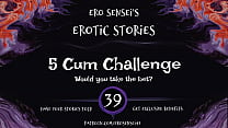 5 Cum Challenge (Erotisches Audio für Frauen) [ESES39]