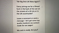 Mr Big Dick UK is looking for public sex and back of the van fucking - straight, hetrosexual, B/G sex