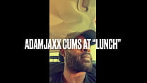 AdamJaxx Cums at Lunch